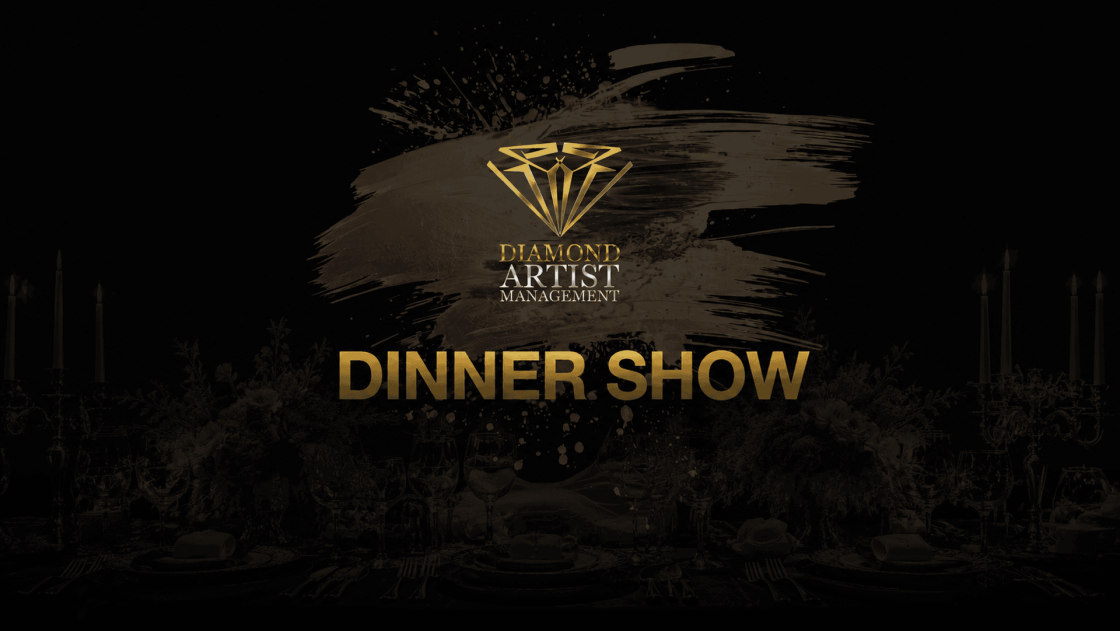 DINNER SHOW